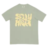 "Stay High" - Green T-shirt